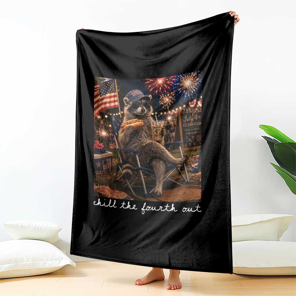 Funny Raccoon 4th of July Throw Blanket Chill The Fourth Out