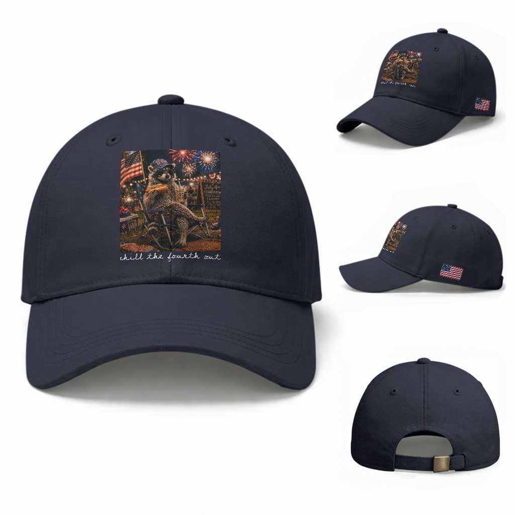 Funny Raccoon 4th of July Baseball Cap Chill The Fourth Out