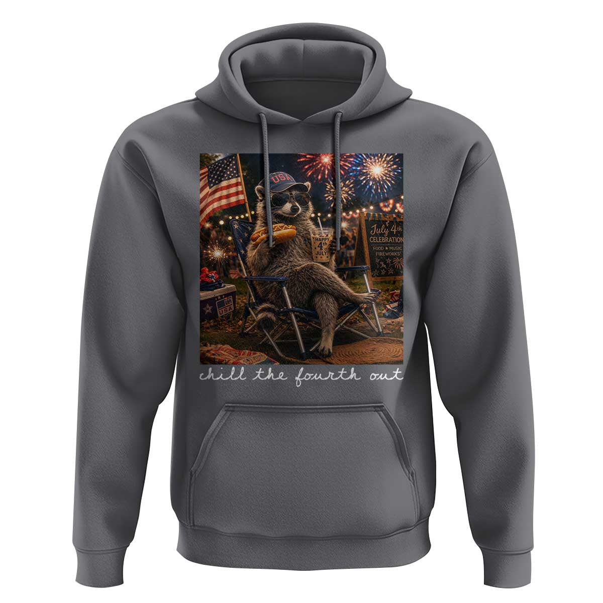 Funny Raccoon 4th of July Hoodie Chill The Fourth Out