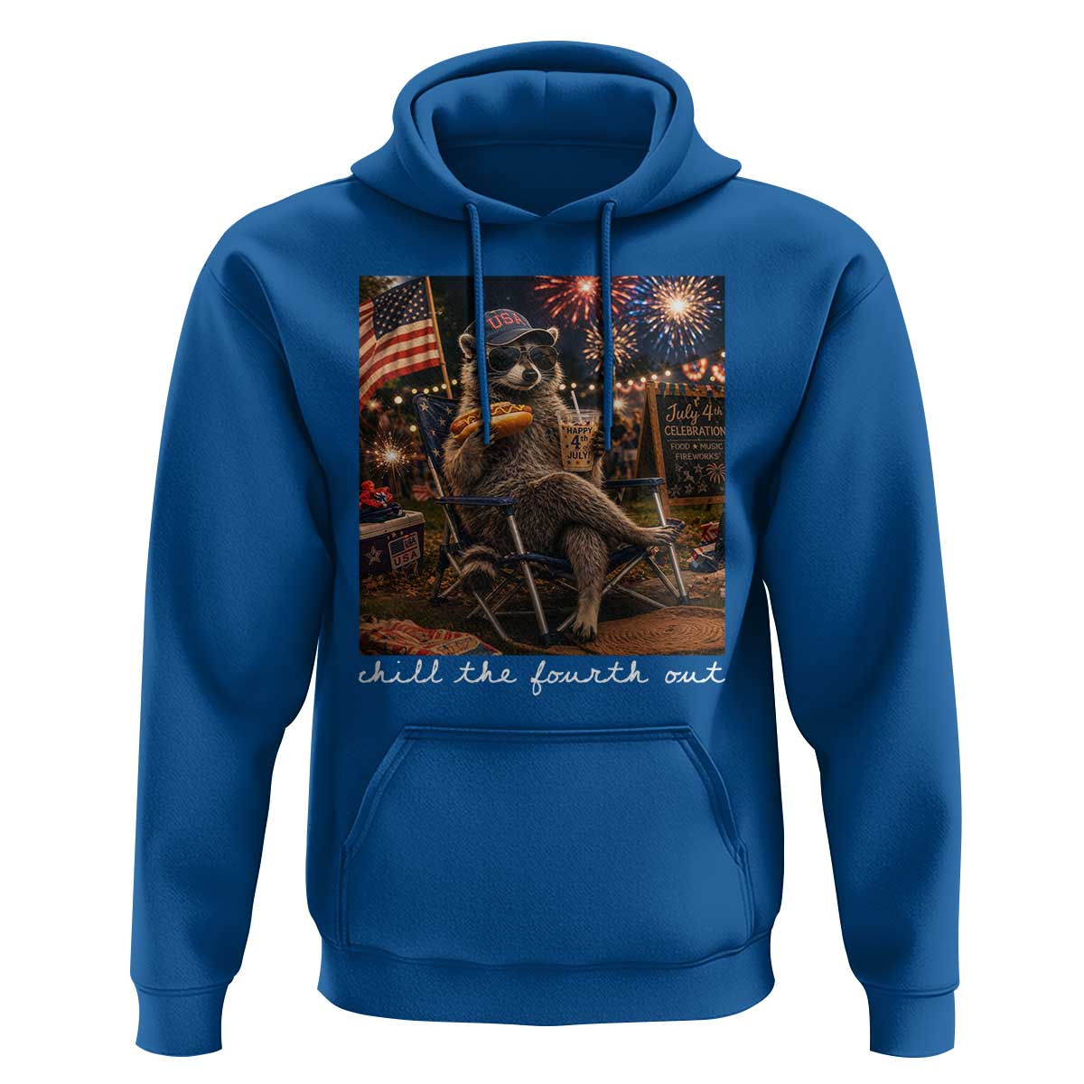 Funny Raccoon 4th of July Hoodie Chill The Fourth Out