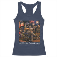 Funny Raccoon 4th of July Racerback Tank Top Chill The Fourth Out