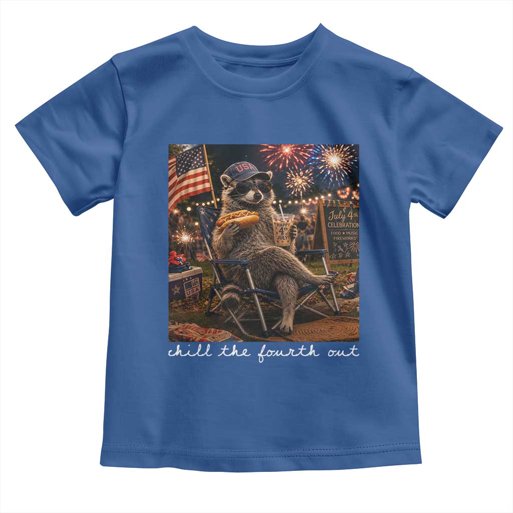Funny Raccoon 4th of July Toddler T Shirt Chill The Fourth Out