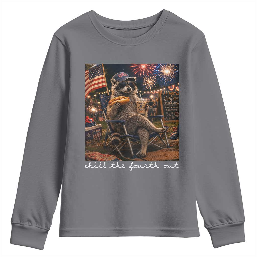 Funny Raccoon 4th of July Youth Sweatshirt Chill The Fourth Out