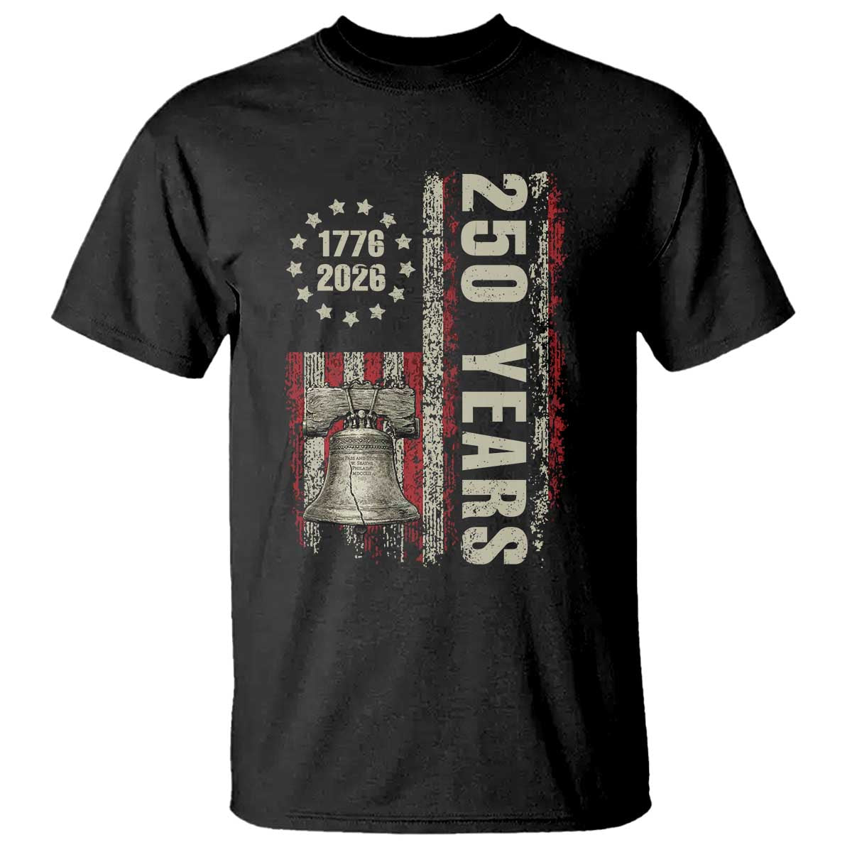 250th Anniversary USA T Shirt Patriotic Liberty Bell 1776 2026 American Flag
