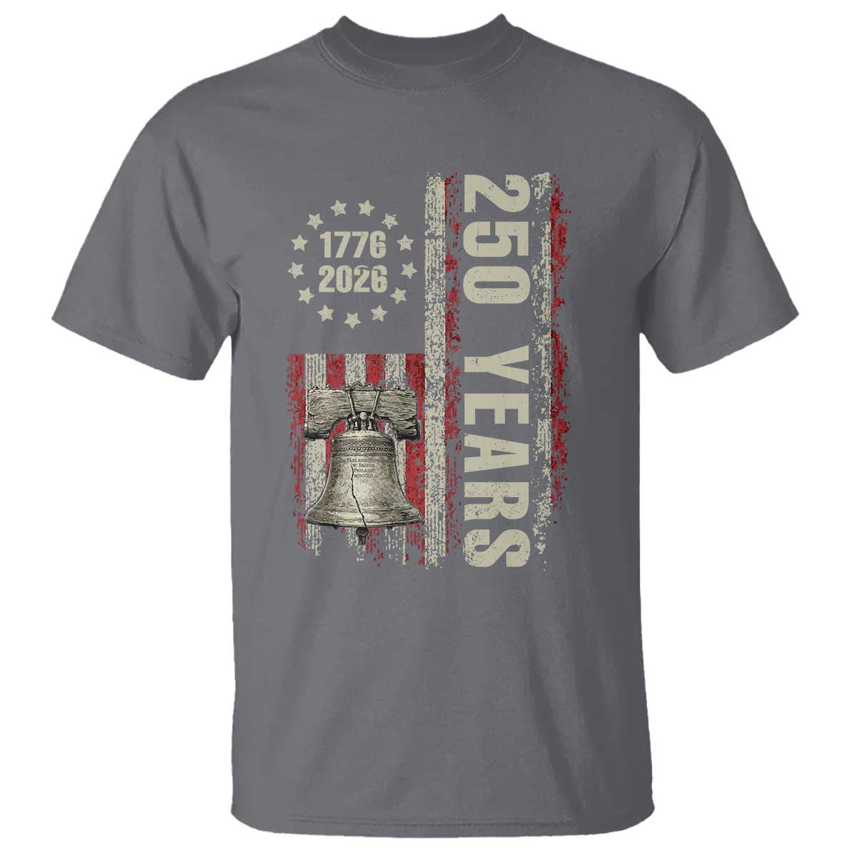 250th Anniversary USA T Shirt Patriotic Liberty Bell 1776 2026 American Flag
