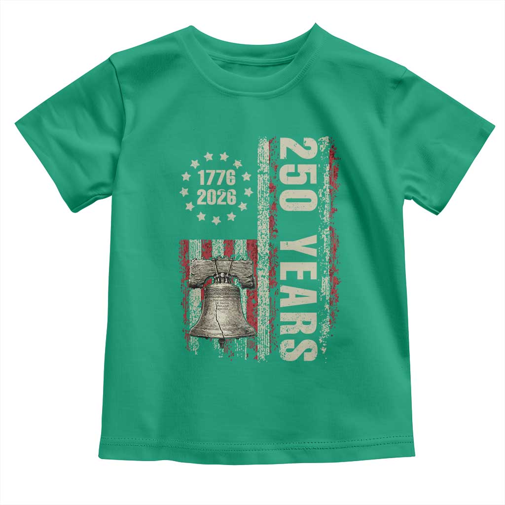 250th Anniversary USA Toddler T Shirt Patriotic Liberty Bell 1776 2026 American Flag