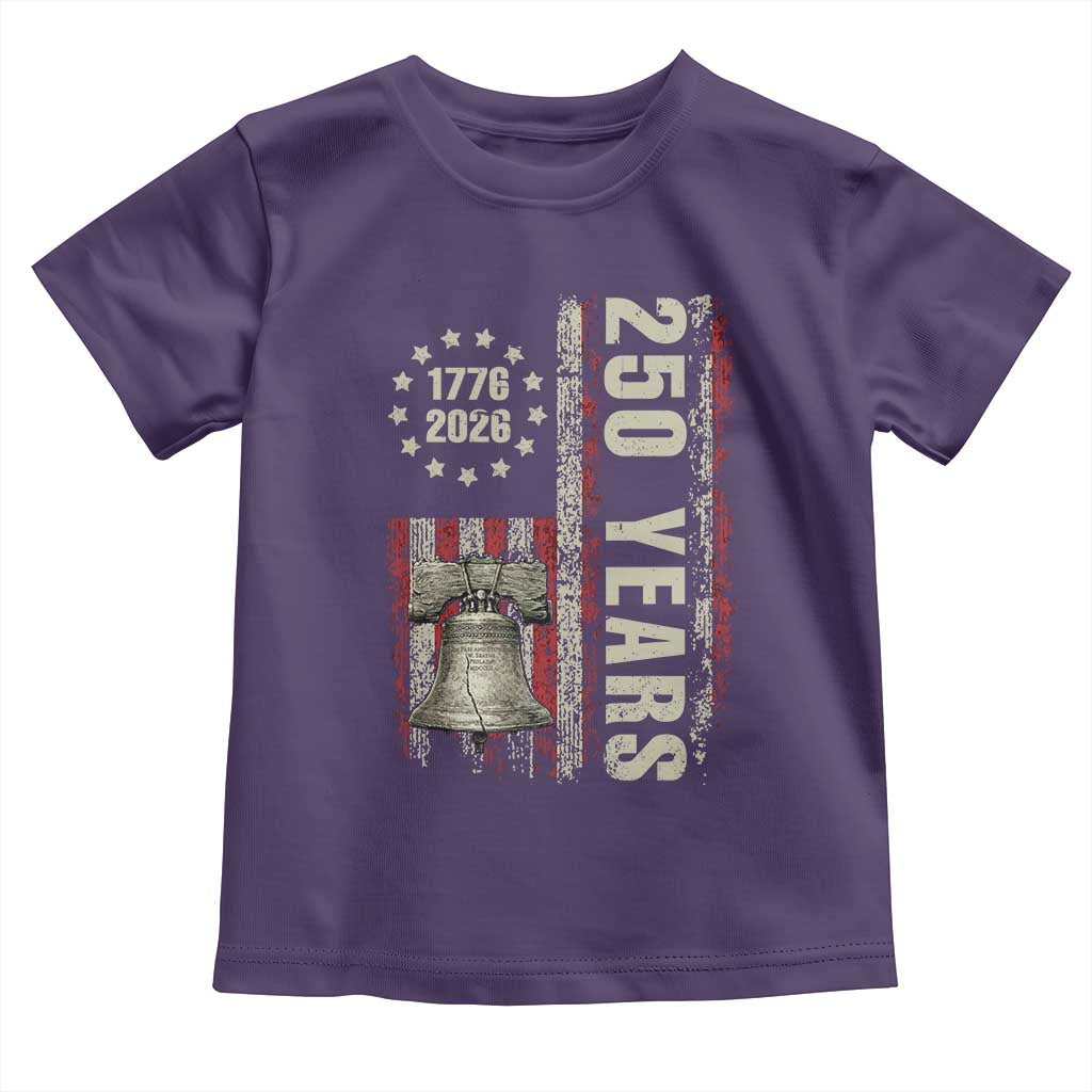 250th Anniversary USA Toddler T Shirt Patriotic Liberty Bell 1776 2026 American Flag