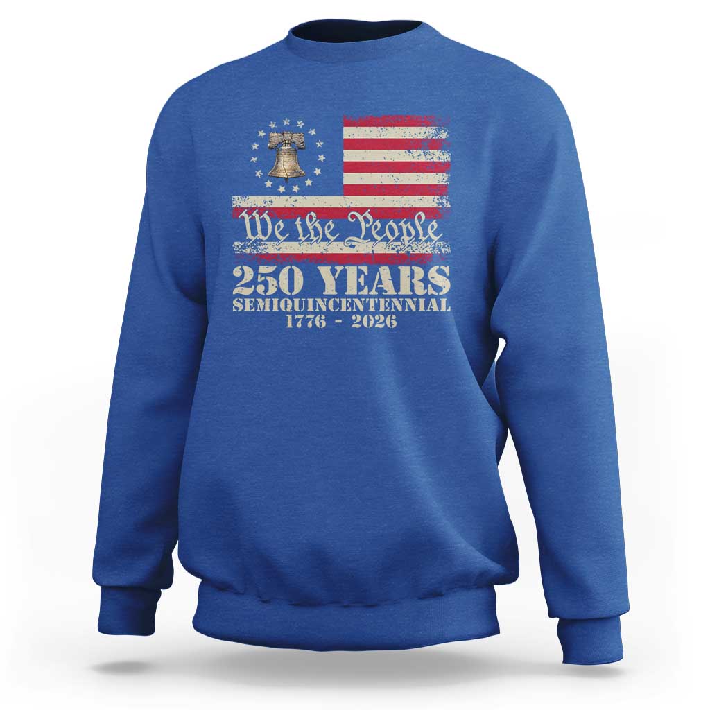 250th Anniversary USA Sweatshirt Patriotic Liberty Bell 1776 2026 Independence Day