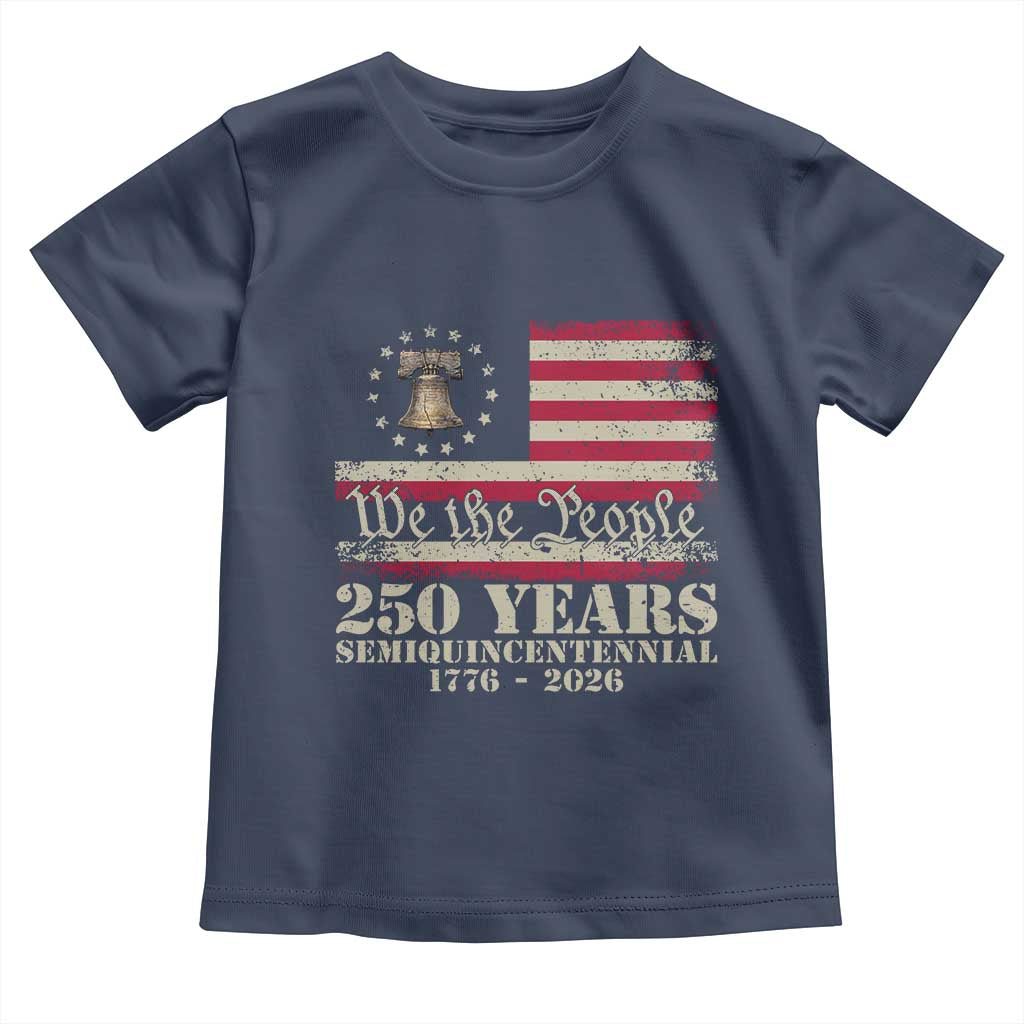 250th Anniversary USA Toddler T Shirt Patriotic Liberty Bell 1776 2026 Independence Day