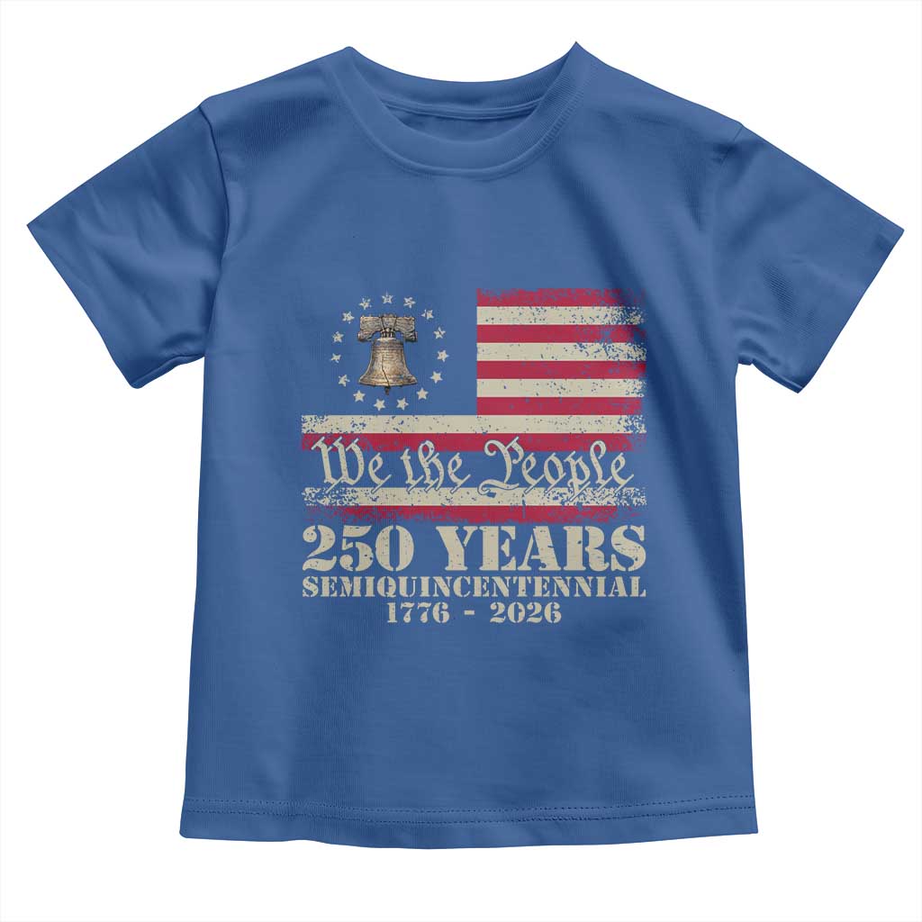 250th Anniversary USA Toddler T Shirt Patriotic Liberty Bell 1776 2026 Independence Day