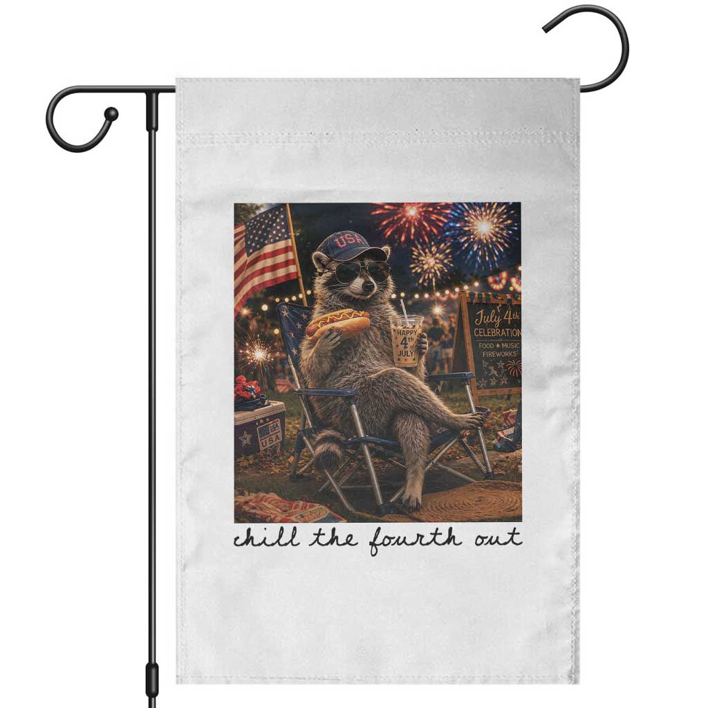 4th of July Raccoon Garden Flag Chill The Fourth Out