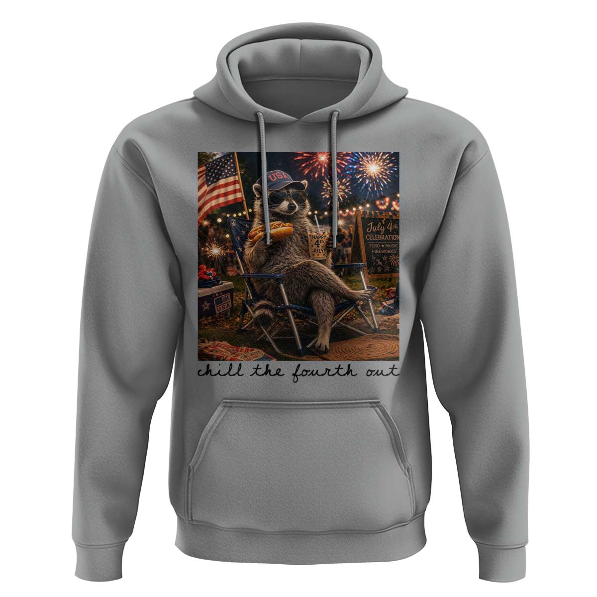 4th of July Raccoon Hoodie Chill The Fourth Out