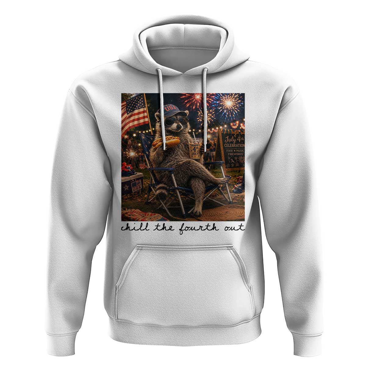 4th of July Raccoon Hoodie Chill The Fourth Out