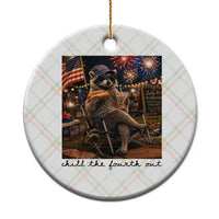 4th of July Raccoon Ceramic Ornament Chill The Fourth Out