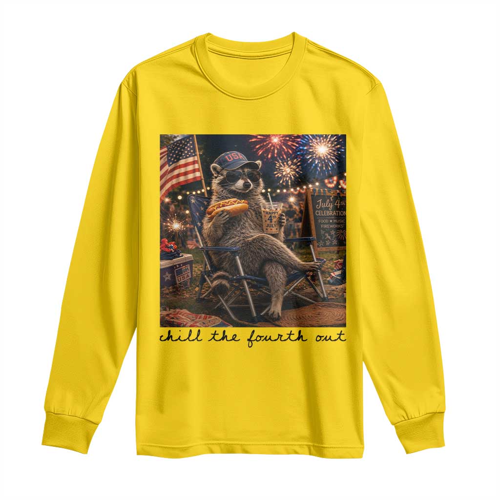 4th of July Raccoon Long Sleeve Shirt Chill The Fourth Out
