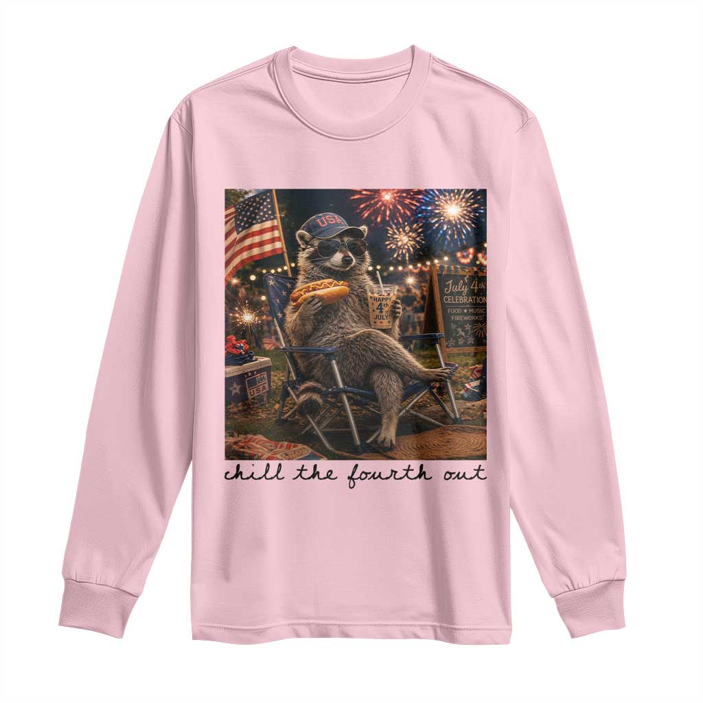 4th of July Raccoon Long Sleeve Shirt Chill The Fourth Out