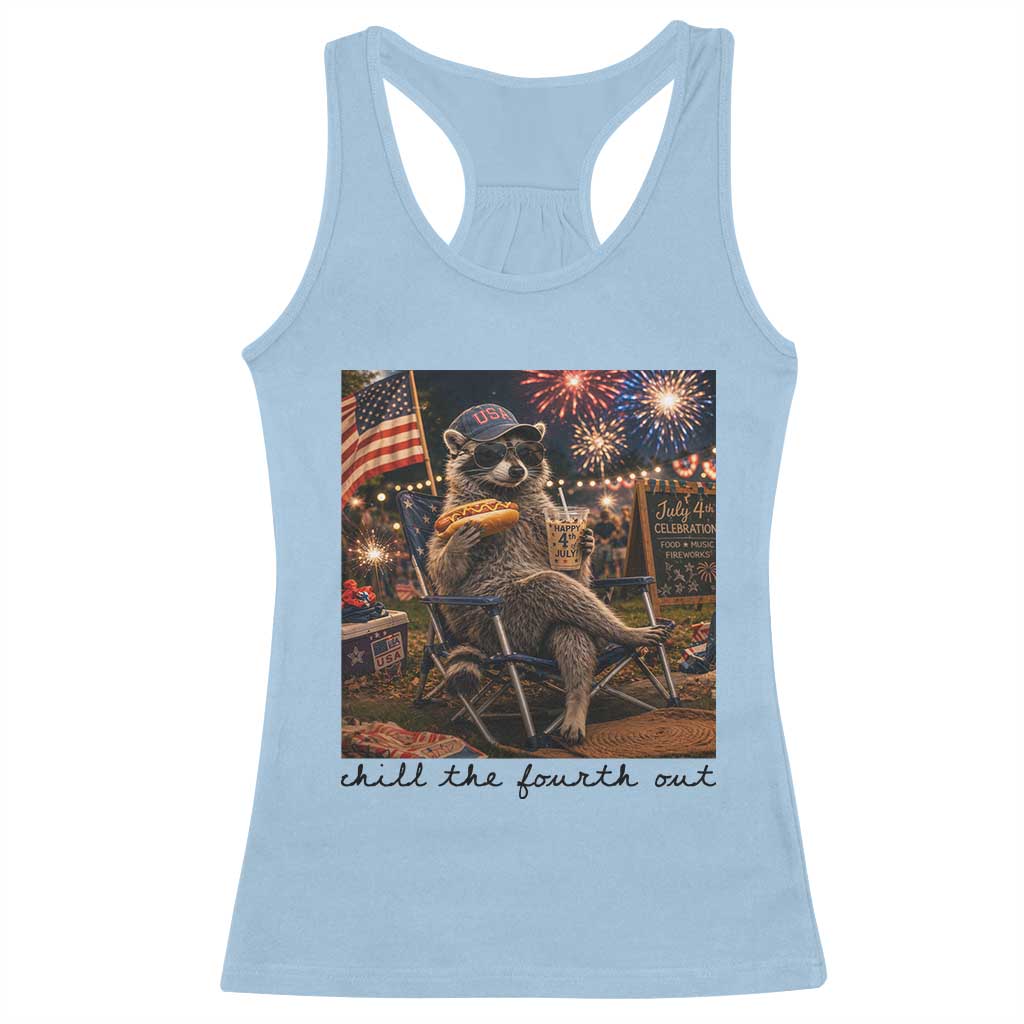 4th of July Raccoon Racerback Tank Top Chill The Fourth Out