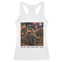 4th of July Raccoon Racerback Tank Top Chill The Fourth Out