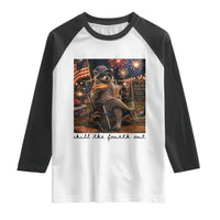 4th of July Raccoon Raglan Shirt Chill The Fourth Out