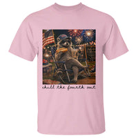 4th of July Raccoon T Shirt Chill The Fourth Out