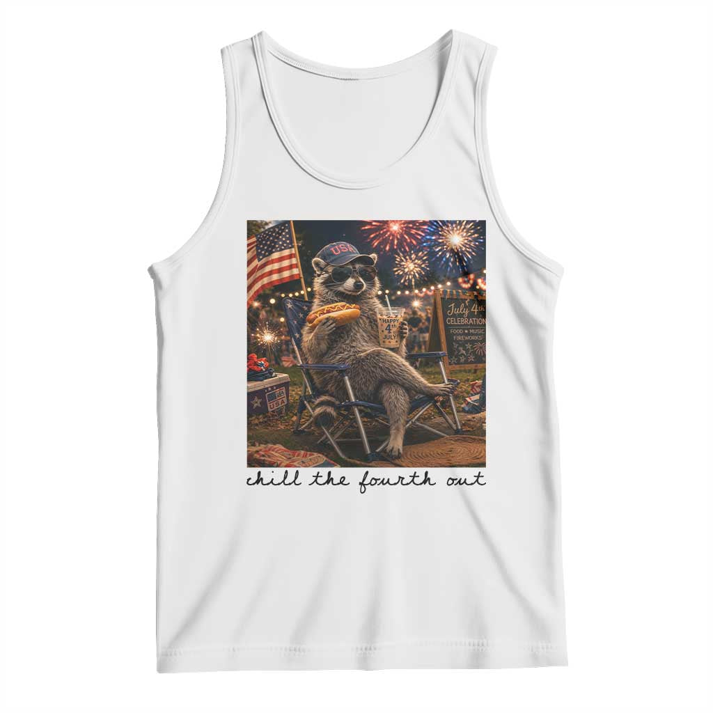 4th of July Raccoon Tank Top Chill The Fourth Out