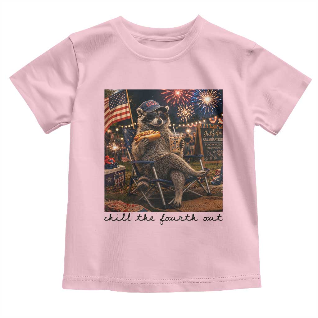 4th of July Raccoon Toddler T Shirt Chill The Fourth Out