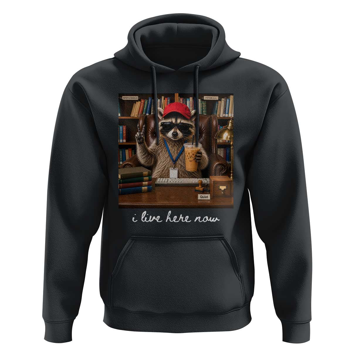 School Librarian Hoodie I Live Here Now Back to School