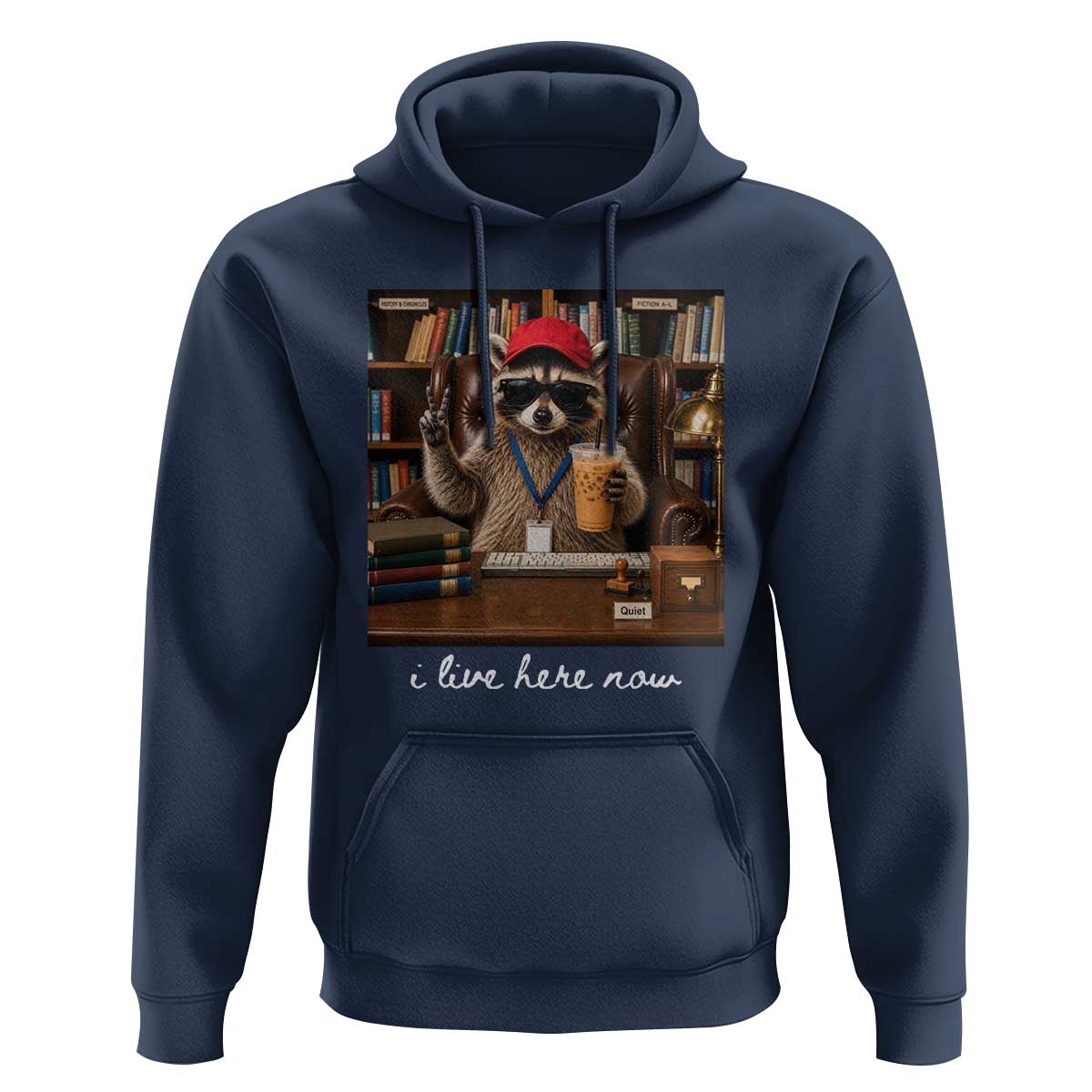 School Librarian Hoodie I Live Here Now Back to School