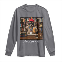 School Librarian Long Sleeve Shirt I Live Here Now Back to School