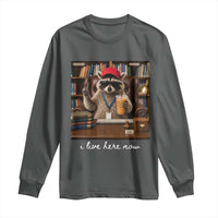 School Librarian Long Sleeve Shirt I Live Here Now Back to School