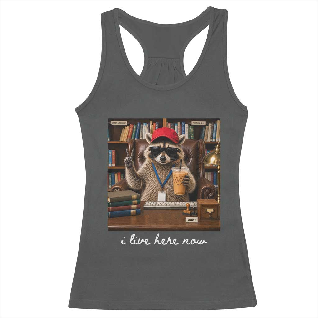 School Librarian Racerback Tank Top I Live Here Now Back to School