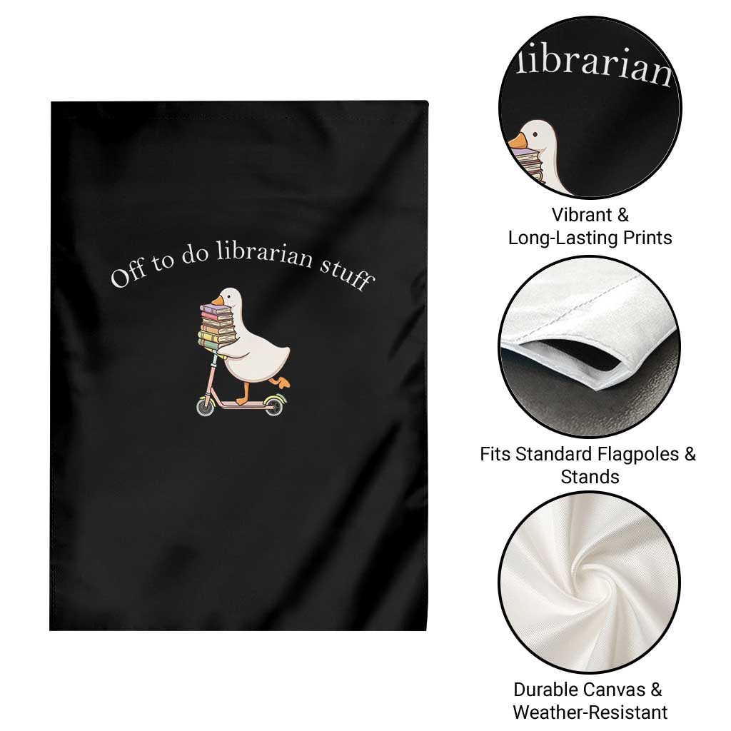 Silly Goose Librarian Garden Flag Off To Do Librarian Stuff Book Lover Gift