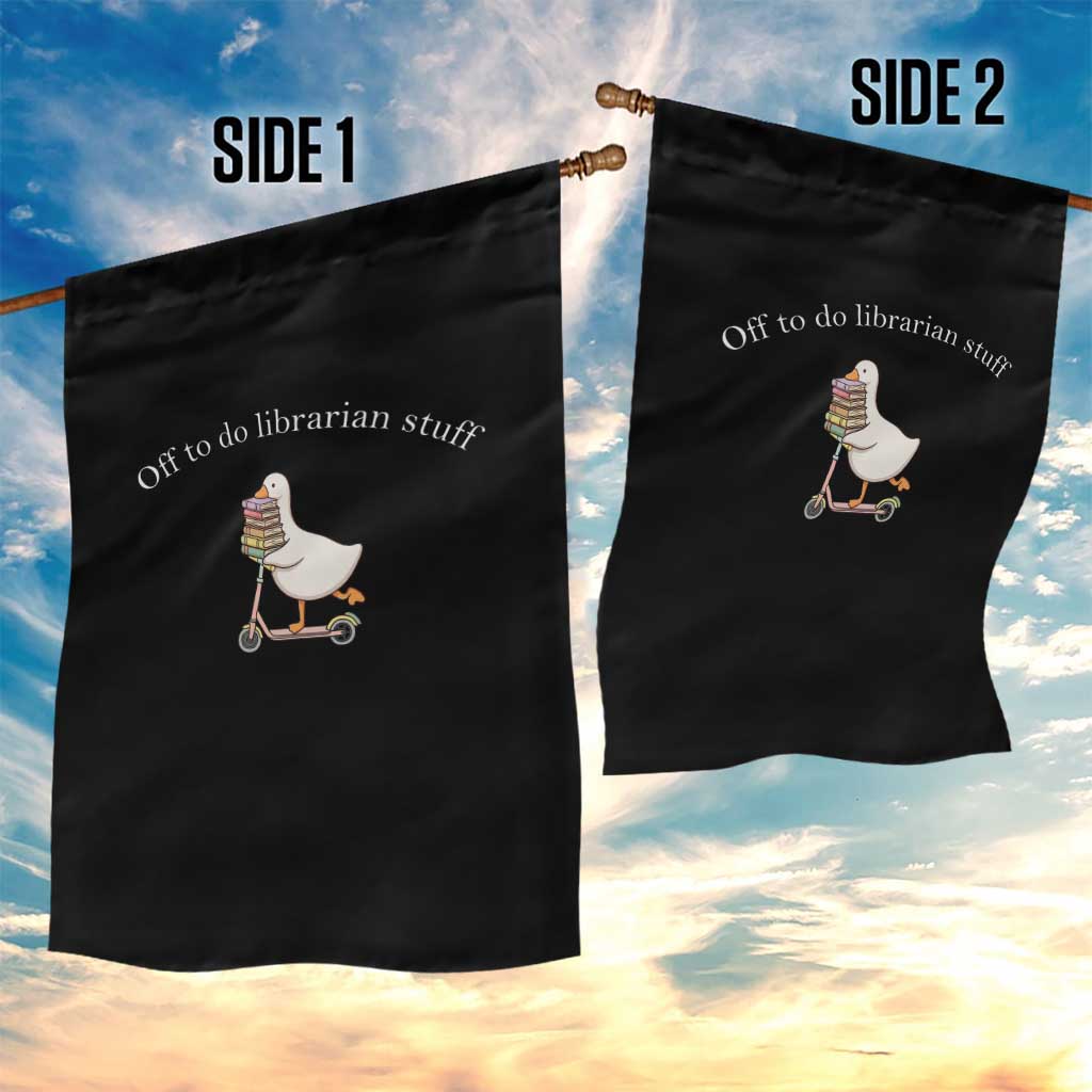 Silly Goose Librarian Garden Flag Off To Do Librarian Stuff Book Lover Gift
