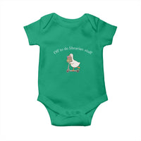 Silly Goose Librarian Baby Onesie Off To Do Librarian Stuff Book Lover Gift