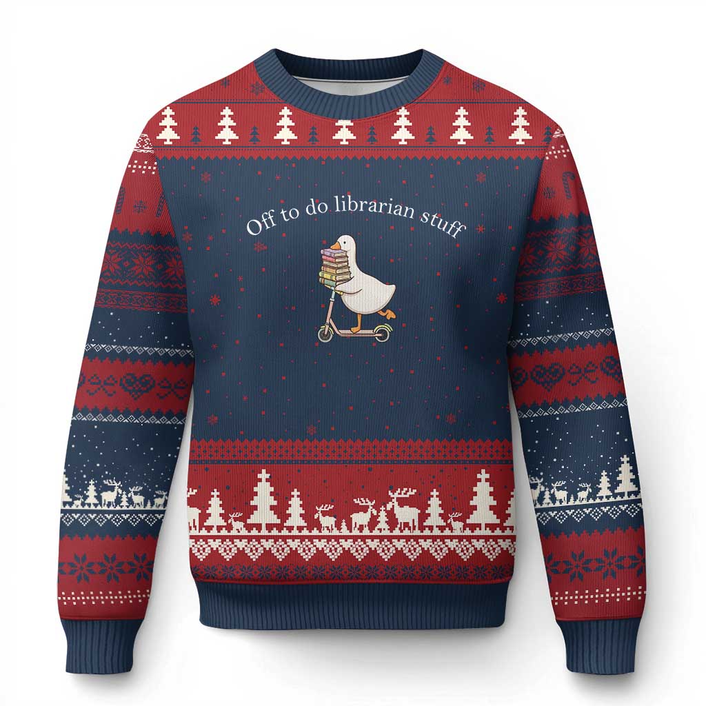 Silly Goose Librarian Ugly Christmas Sweater Off To Do Librarian Stuff Book Lover Gift