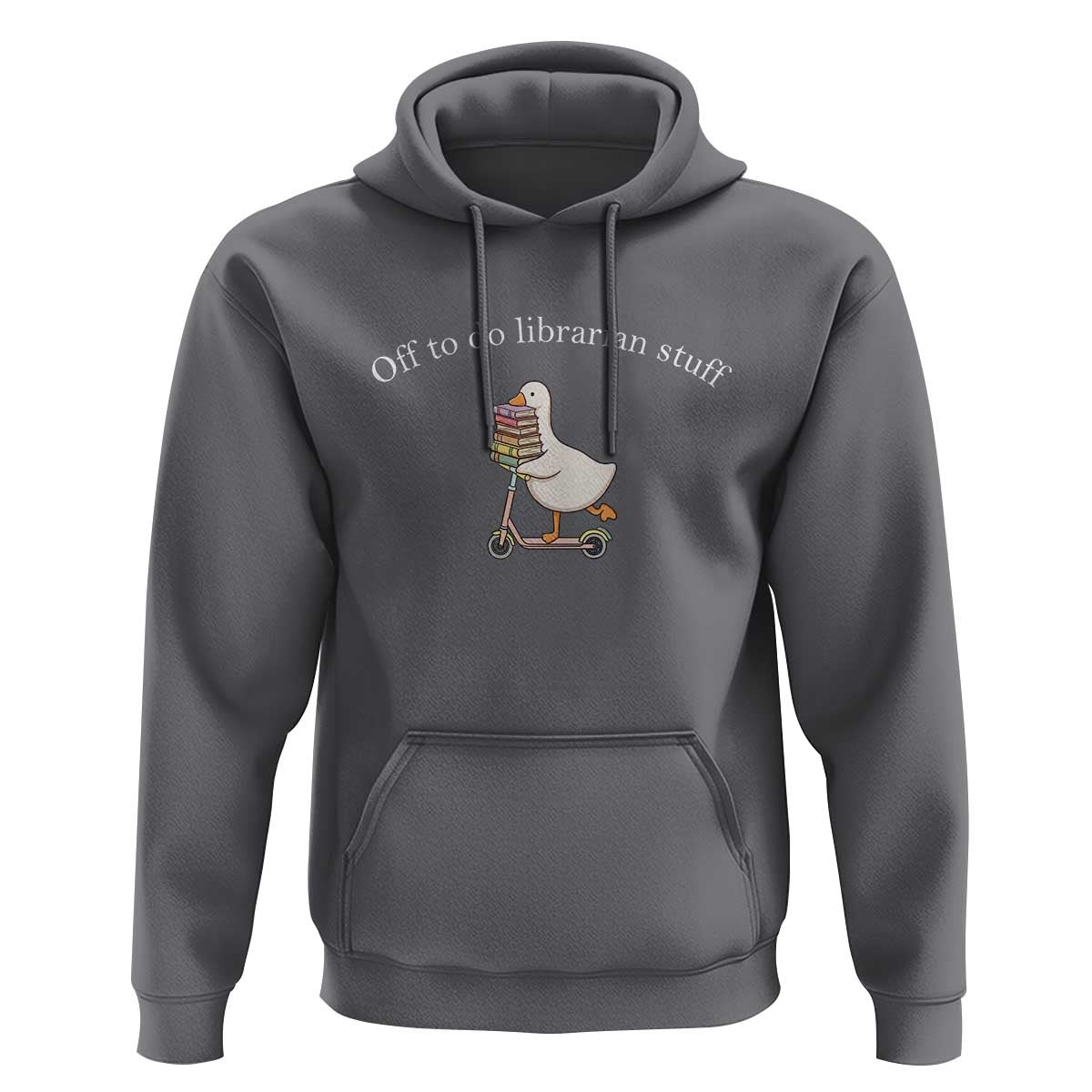 Silly Goose Librarian Hoodie Off To Do Librarian Stuff Book Lover Gift