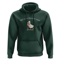 Silly Goose Librarian Hoodie Off To Do Librarian Stuff Book Lover Gift