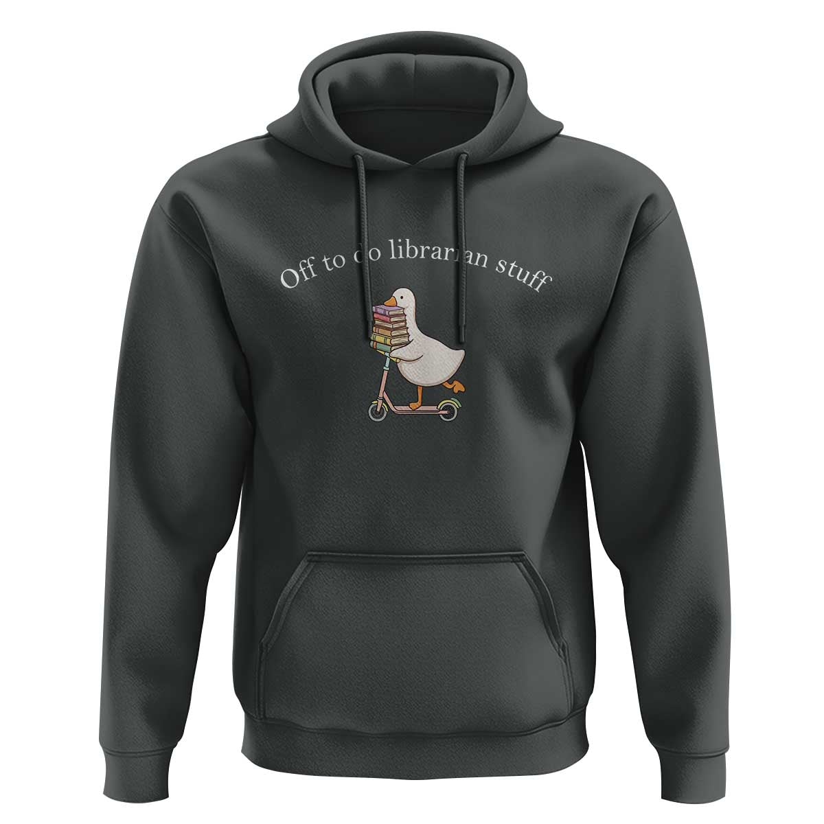 Silly Goose Librarian Hoodie Off To Do Librarian Stuff Book Lover Gift