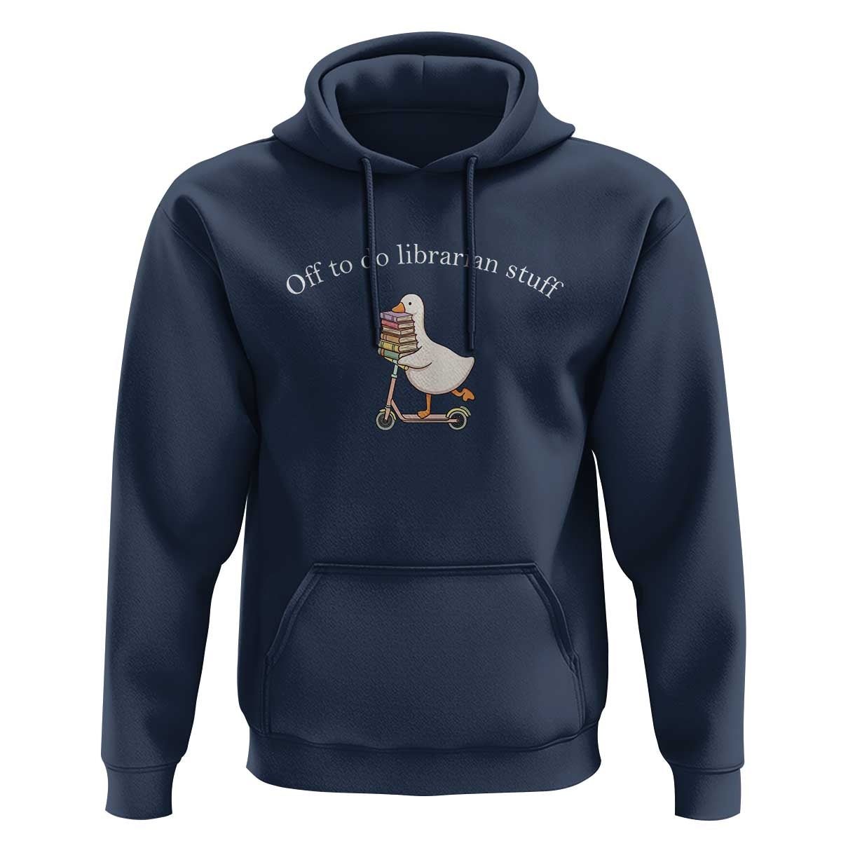 Silly Goose Librarian Hoodie Off To Do Librarian Stuff Book Lover Gift