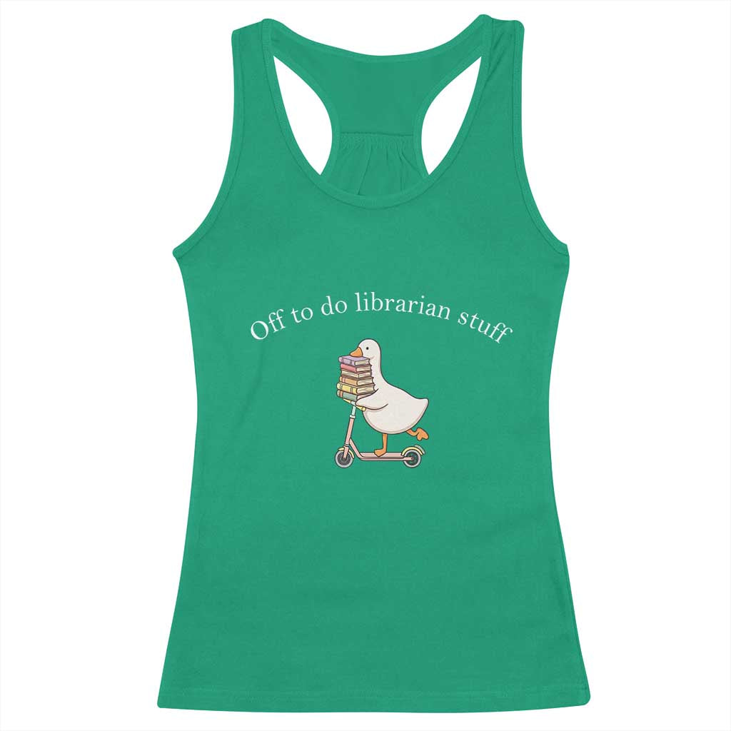 Silly Goose Librarian Racerback Tank Top Off To Do Librarian Stuff Book Lover Gift