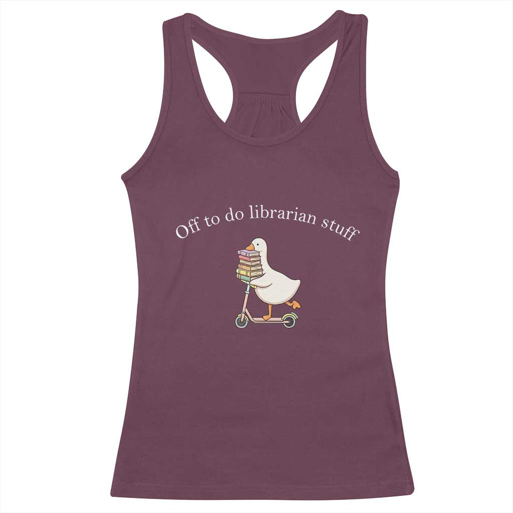 Silly Goose Librarian Racerback Tank Top Off To Do Librarian Stuff Book Lover Gift