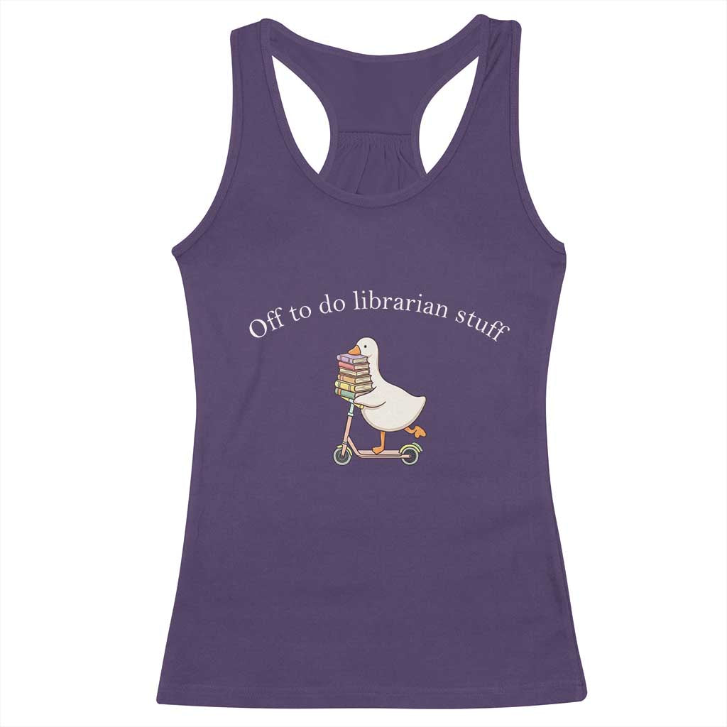 Silly Goose Librarian Racerback Tank Top Off To Do Librarian Stuff Book Lover Gift