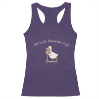 Silly Goose Librarian Racerback Tank Top Off To Do Librarian Stuff Book Lover Gift
