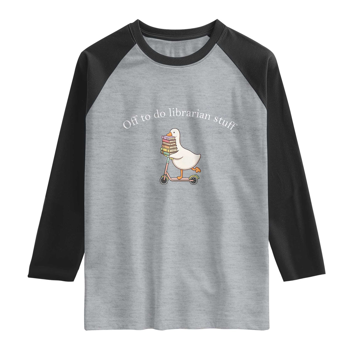 Silly Goose Librarian Raglan Shirt Off To Do Librarian Stuff Book Lover Gift