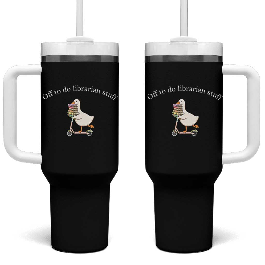 Silly Goose Librarian Tumbler With Handle Off To Do Librarian Stuff Book Lover Gift