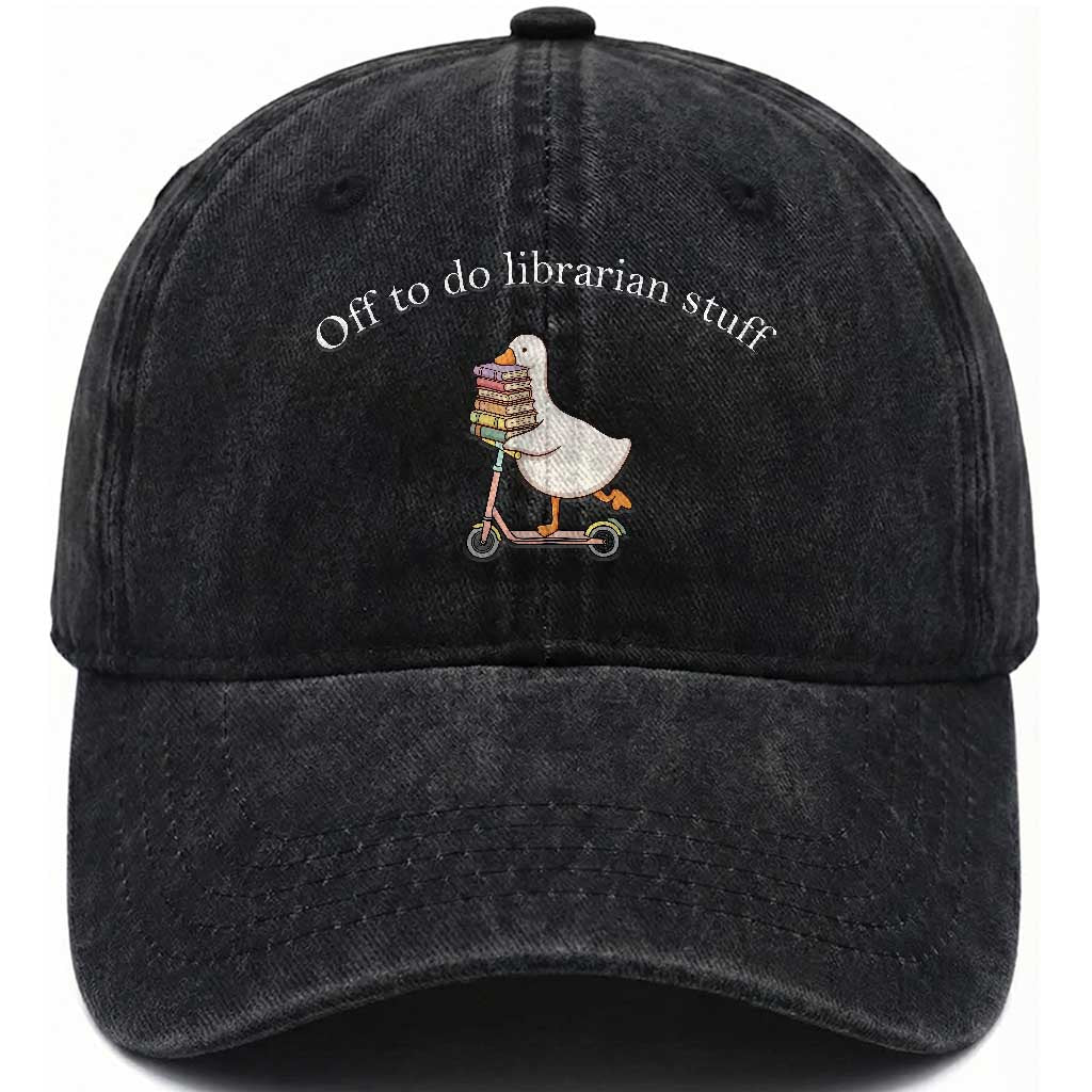Silly Goose Librarian Washed Cotton Baseball Cap Off To Do Librarian Stuff Book Lover Gift