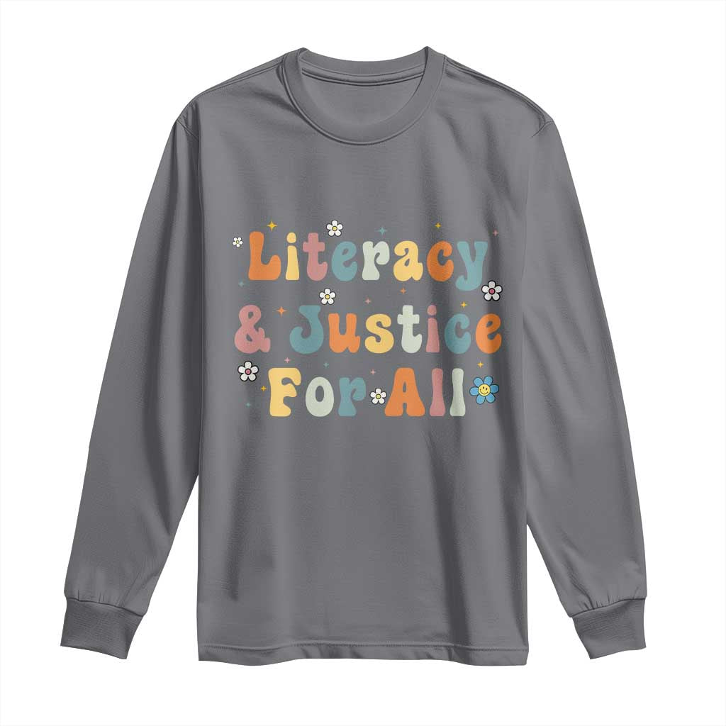 Literacy Justice for All Stop Book Banning Protect Librarian Long Sleeve Shirt