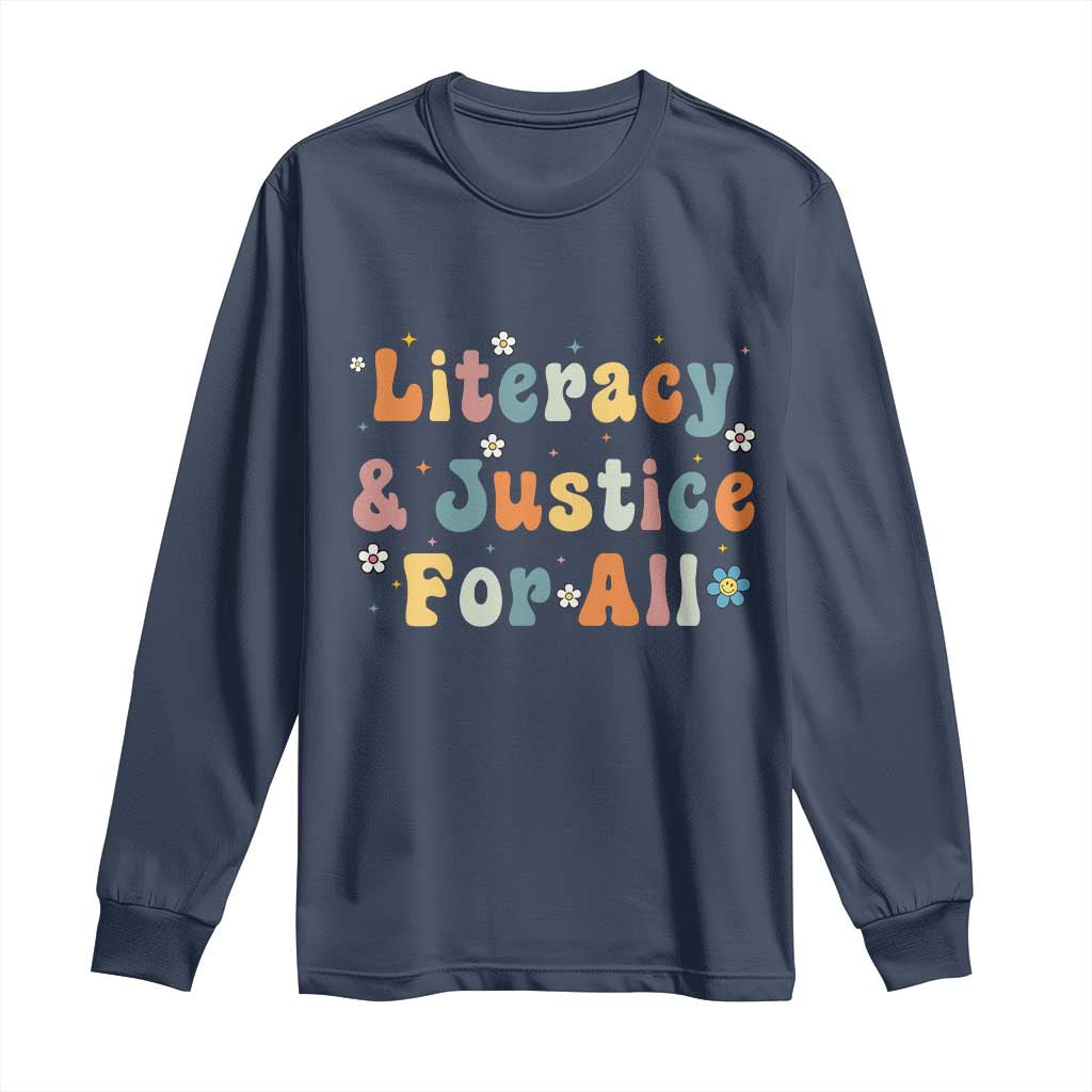 Literacy Justice for All Stop Book Banning Protect Librarian Long Sleeve Shirt