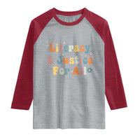 Literacy Justice for All Stop Book Banning Protect Librarian Raglan Shirt