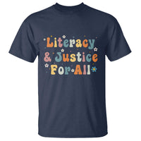 Literacy Justice for All Stop Book Banning Protect Librarian T Shirt